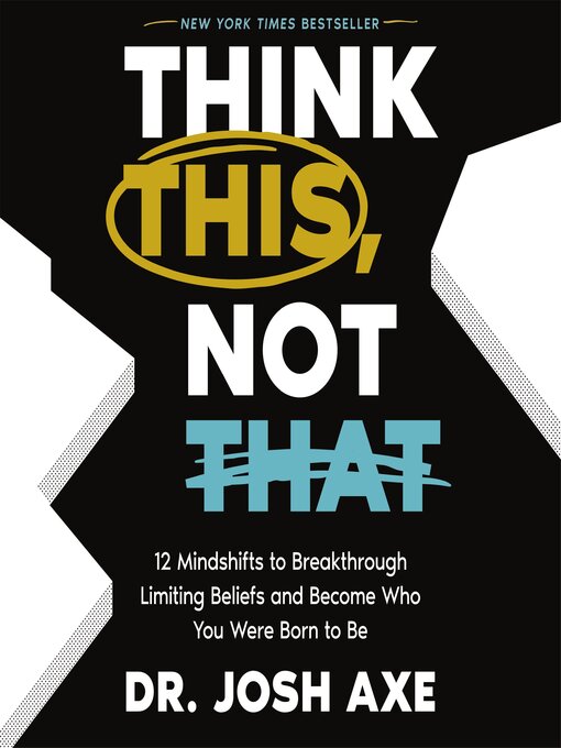 Title details for Think This, Not That by Dr. Josh Axe - Wait list